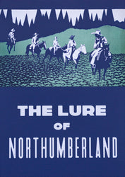 The Lure of Northumberland