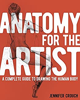 Anatomy for the Artist by Jennifer Crouch