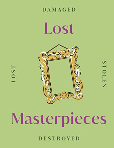 Lost Masterpieces by Michael Collins