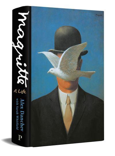 Magritte A Life by Alex Danchev & René Magritte